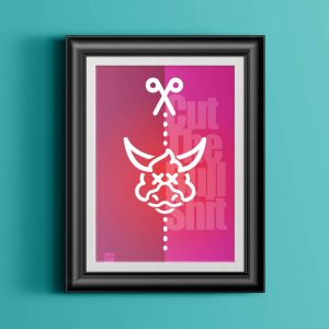 Cut The Bull-shit poster